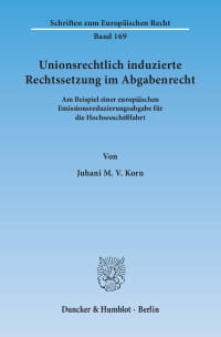 Cover Unionsrechtlich induzierte Rechtssetzung im Abgabenrecht