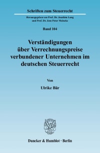 Cover Verständigungen über Verrechnungspreise verbundener Unternehmen im deutschen Steuerrecht