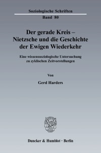 Cover Der gerade Kreis - Nietzsche und die Geschichte der Ewigen Wiederkehr