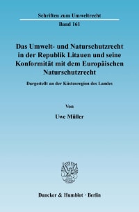 Cover Das Umwelt- und Naturschutzrecht in der Republik Litauen und seine Konformität mit dem Europäischen Naturschutzrecht