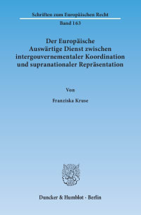 Cover Der Europäische Auswärtige Dienst zwischen intergouvernementaler Koordination und supranationaler Repräsentation