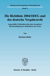 Cover Die Richtlinie 2004/18/EG und das deutsche Vergaberecht