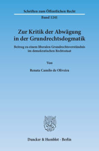 Cover Zur Kritik der Abwägung in der Grundrechtsdogmatik