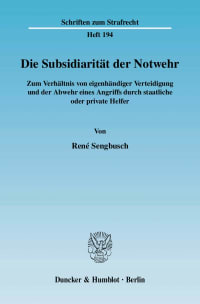 Cover Die Subsidiarität der Notwehr