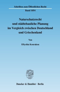 Cover Naturschutzrecht und städtebauliche Planung im Vergleich zwischen Deutschland und Griechenland