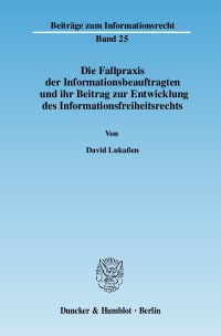 Cover Die Fallpraxis der Informationsbeauftragten und ihr Beitrag zur Entwicklung des Informationsfreiheitsrechts