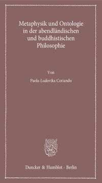 Cover Metaphysik und Ontologie in der abendländischen und buddhistischen Philosophie<br/>