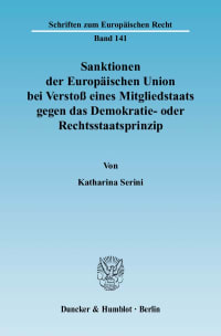 Cover Sanktionen der Europäischen Union bei Verstoß eines Mitgliedstaats gegen das Demokratie- oder Rechtsstaatsprinzip