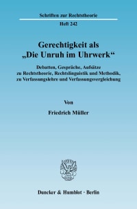 Cover Gerechtigkeit als »Die Unruh im Uhrwerk«