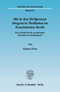 Cover Die in den Zivilprozess integrierte Mediation im französischen Recht