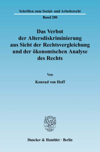 Cover Das Verbot der Altersdiskriminierung aus Sicht der Rechtsvergleichung und der ökonomischen Analyse des Rechts