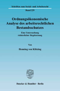 Cover Ordnungsökonomische Analyse des arbeitsrechtlichen Bestandsschutzes