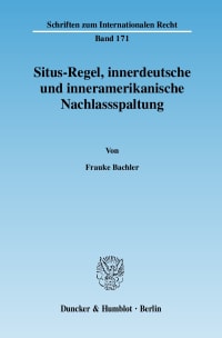 Cover Situs-Regel, innerdeutsche und inneramerikanische Nachlassspaltung