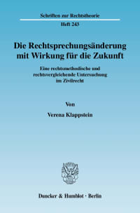 Cover Die Rechtsprechungsänderung mit Wirkung für die Zukunft