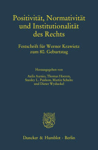 Cover Positivität, Normativität und Institutionalität des Rechts