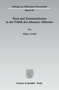 Cover Staat und Kommunikation in der Politik des Johannes Althusius