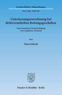 Cover Unterlassungszurechnung bei drittvermittelten Rettungsgeschehen