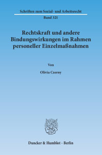 Cover Rechtskraft und andere Bindungswirkungen im Rahmen personeller Einzelmaßnahmen