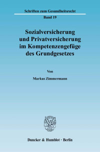 Cover Sozialversicherung und Privatversicherung im Kompetenzengefüge des Grundgesetzes