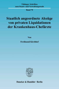 Cover Staatlich angeordnete Abzüge von privaten Liquidationen der Krankenhaus-Chefärzte