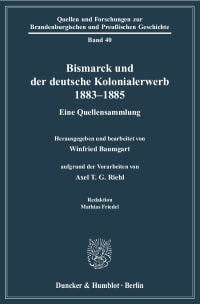 Cover Bismarck und der deutsche Kolonialerwerb 1883–1885