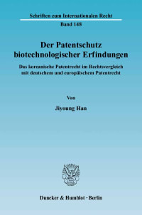 Cover Der Patentschutz biotechnologischer Erfindungen