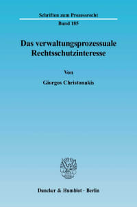 Cover Das verwaltungsprozessuale Rechtsschutzinteresse