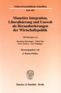 Cover Monetäre Integration, Liberalisierung und Umwelt als Herausforderungen der Wirtschaftspolitik