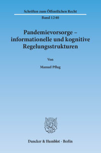 Cover Pandemievorsorge – informationelle und kognitive Regelungsstrukturen