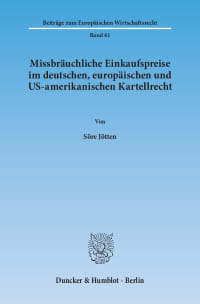 Cover Missbräuchliche Einkaufspreise im deutschen, europäischen und US-amerikanischen Kartellrecht