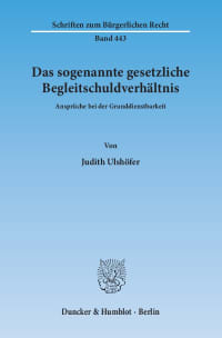 Cover Das sogenannte gesetzliche Begleitschuldverhältnis