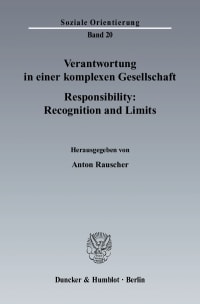 Cover Verantwortung in einer komplexen Gesellschaft / Responsibility: Recognition and Limits