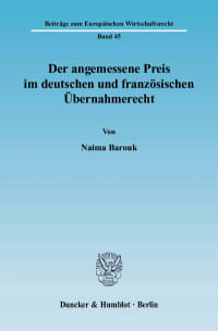 Cover Der angemessene Preis im deutschen und französischen Übernahmerecht