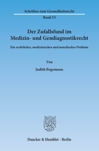 Cover Der Zufallsfund im Medizin- und Gendiagnostikrecht