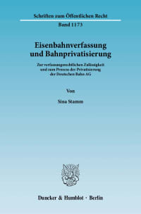 Cover Eisenbahnverfassung und Bahnprivatisierung