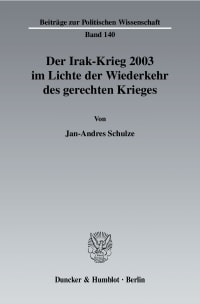 Cover Der Irak-Krieg 2003 im Lichte der Wiederkehr des gerechten Krieges