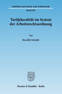 Cover Tarifpluralität im System der Arbeitsrechtsordnung