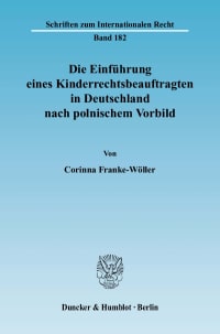 Cover Die Einführung eines Kinderrechtsbeauftragten in Deutschland nach polnischem Vorbild