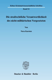 Cover Die strafrechtliche Verantwortlichkeit des nicht-militärischen Vorgesetzten