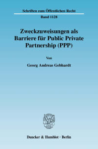 Cover Zweckzuweisungen als Barriere für Public Private Partnership (PPP)