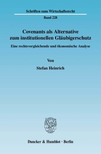 Cover Covenants als Alternative zum institutionellen Gläubigerschutz