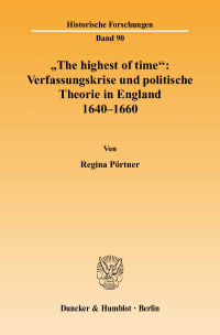 Cover "The highest of time": Verfassungskrise und politische Theorie in England 1640-1660