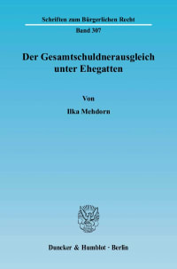 Cover Der Gesamtschuldnerausgleich unter Ehegatten