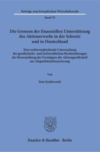 Cover Die Grenzen der finanziellen Unterstützung des Aktienerwerbs in der Schweiz und in Deutschland