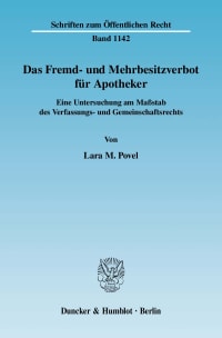 Cover Das Fremd- und Mehrbesitzverbot für Apotheker