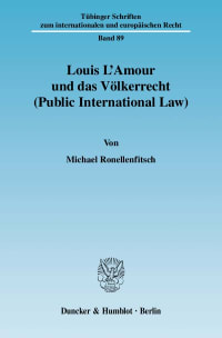 Cover Louis L'Amour und das Völkerrecht (Public International Law)