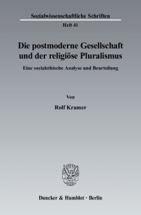 Cover Die postmoderne Gesellschaft und der religiöse Pluralismus