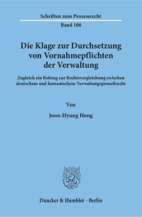 Cover Die Klage zur Durchsetzung von Vornahmepflichten der Verwaltung