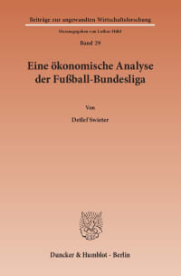 Cover Eine ökonomische Analyse der Fußball-Bundesliga