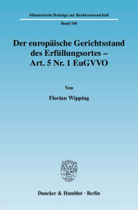 Cover Der europäische Gerichtsstand des Erfüllungsortes - Art. 5 Nr. 1 EuGVVO